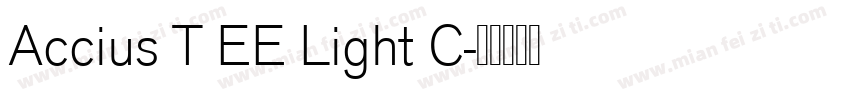 Accius T EE Light C字体转换